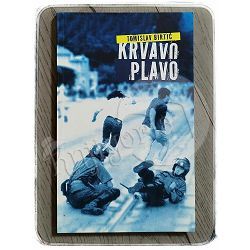 Krvavo plavo Tomislav Birtić