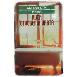 Kuća otvorenih vrata Elizabeth Berg