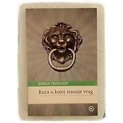 Kuća u kojoj stanuje vrag Goran Tribuson