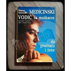 KUĆNI LIJEČNIK MEDICINSKI VODIČ ZA MUŠKARCE Michael Marten 