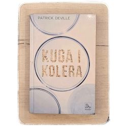 Kuga i kolera Patrick Deville  / otpis