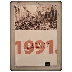 KULTURA SJEĆANJA: 1991. - Povijesni lomovi i svladavanje prošlosti Tihomir Cipek / otpis