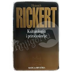 Kulturologija i prirodoslovlje Heinrich Rickert