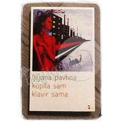 Kupila sam klavir sama Ljiljana Pavlina