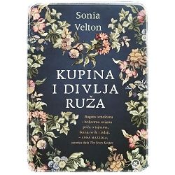 Kupina i divlja ruža Sonia Velton