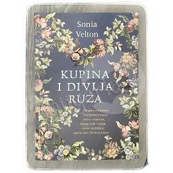 Kupina i divlja ruža Sonia Velton