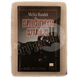 Kupit će ti tata koturaljke (mišljeno šapatom) Melita Rundek / otpis