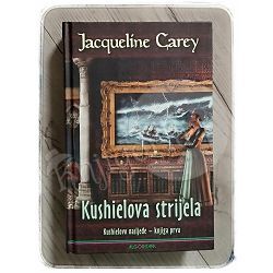 Kushielova strijela Jacqueline Carey