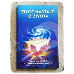 Život nastaje iz života Bhaktivedanta Swami Prabhupada 