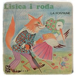 LA FONTAINE: Lisica i roda Michèle Danon-Marcho