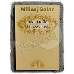 Laka i teška književnost Milivoj Solar