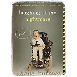 Laughing at My Nightmare Shane Burcaw