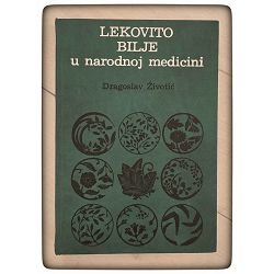 Lekovito bilje u narodnoj medicini Dragoslav Životić