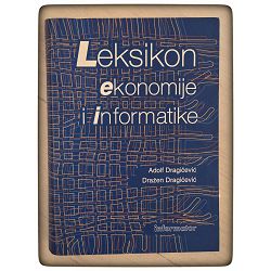 Leksikon ekonomije i informatike Adolf Dragičević, Dražen Dragičević