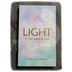 Light is the New Black Rebecca Campbell