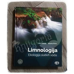 Limnologija - Ekologija slatkih voda Ivan Habdija, Biserka Primc