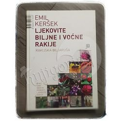 Ljekovite biljne i voćne rakije Emil Keršek 