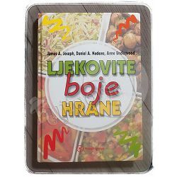 Ljekovite boje hrane James A. Joseph, Daniel A. Nadeau