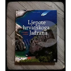 LJEPOTE HRVATSKOGA JADRANA Dario Žagar , Neven Šerić 