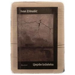 Ljepše izdaleka Ivan Zrinušić / otpis
