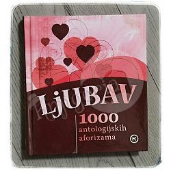 Ljubav 1000 antologijskih aforizama Nikola Kuvačić