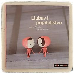Ljubav i prijateljstvo Oscar Brenifier, Jacques Després