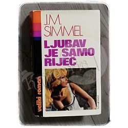 Ljubav je samo riječ Johannes Mario Simmel 