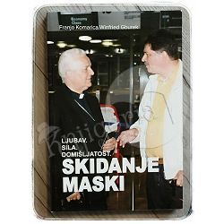 Ljubav. Sila. Domišljatost. Skidanje maski Winfried Gburek, Franjo Komarica