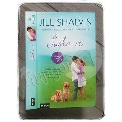 Ljubav & strast plus: Šuška se Jill Shalvis