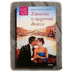 Ljubav & strast: Zatočena u njegovom dvorcu Chantelle Shaw