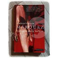 Ljubav u doba kolere Gabriel García Márquez