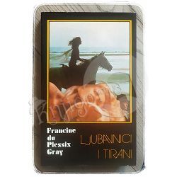 Ljubavnici i tirani Francine Du Plessix Gray