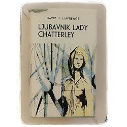 Ljubavnik Lady Chatterley David Herbert Lawrence
