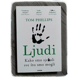 ljudi-kako-smo-sjeali-sve-sto-smo-mogli-tom-phillips-10591-x226-4_46728.jpg