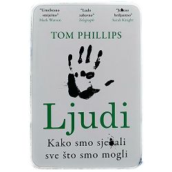 Ljudi: Kako smo sje*ali sve što smo mogli Tom Phillips