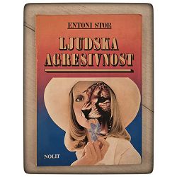 Ljudska agresivnost Anthony Storr