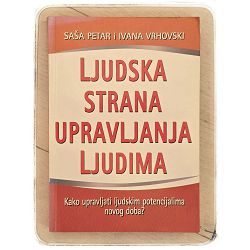 Ljudska strana upravljanja ljudima Saša Petar, Ivana Vrhovski