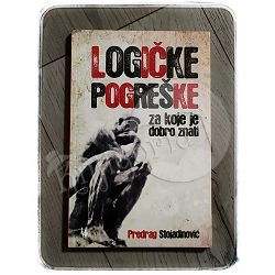 Logičke pogreške za koje je dobro znati Predrag Stojadinović 