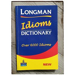 LONGMAN Idioms DICTIONARY Karen Stern