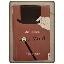 Lord Mord Miloš Urban / otpis