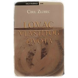 Lovac vlastitog života Ciril Zlobec