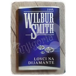 Lovci na dijamante Wilbur Smith