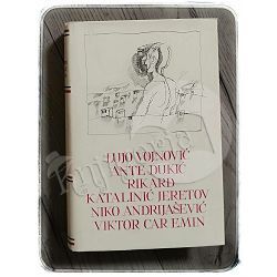 Pet stoljeća hrvatske književnosti: Lujo Vojnović, Ante Dukić, Rikard Katalinić Jeretov, Niko Andrijašević, Viktor Car Emin