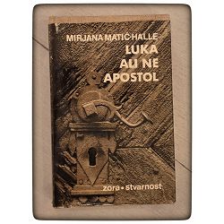 Luka ali ne apostol Mirjana Matić Halle