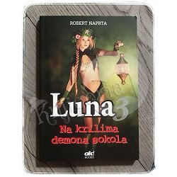 Luna 3: Na krilima demona sokola Robert Naprta