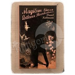 Magičan život Arthura Beerholma Daniel Kehlmann / otpis