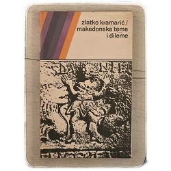 Makedonske teme i dileme Zlatko Kramarić / otpis