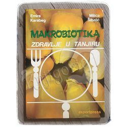 Makrobiotika – zdravlje u tanjiru Emira Karabeg