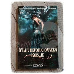 MALA REVOLUCIONARKA - ROBLJE Marija Jurić Zagorka