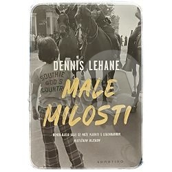 Male milosti Dennis Lehane
